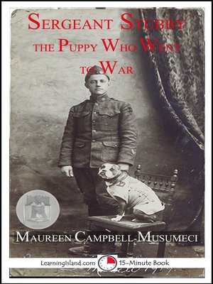 cover image of Sergeant Stubby the Puppy who Went to War